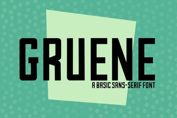 Gruene Font: A Bold and Beautiful Typeface for Makers