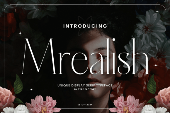 Mrealish: A Serif Font That Elevates Your Brand’s Visual Story