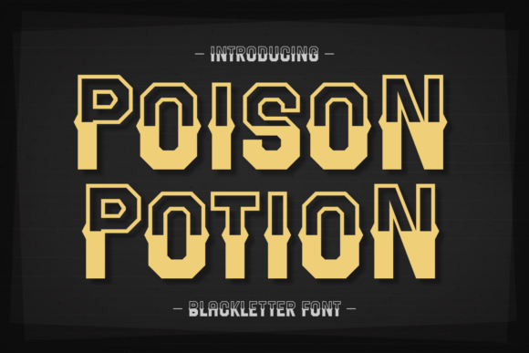 Poison Potion Font: A Bold Blackletter for Captivating Campaigns