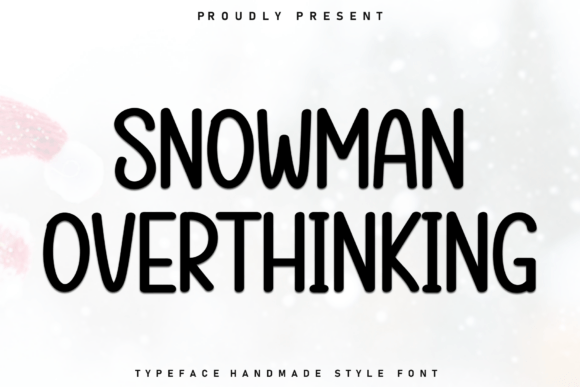 Snowman Overthinking: A Bold Script Font for Energetic Branding